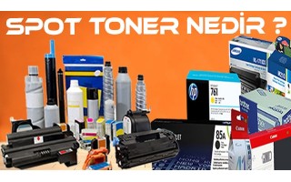 Spot Orjinal Toner Nedir